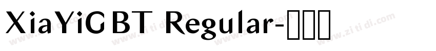 XiaYiGBT Regular字体转换